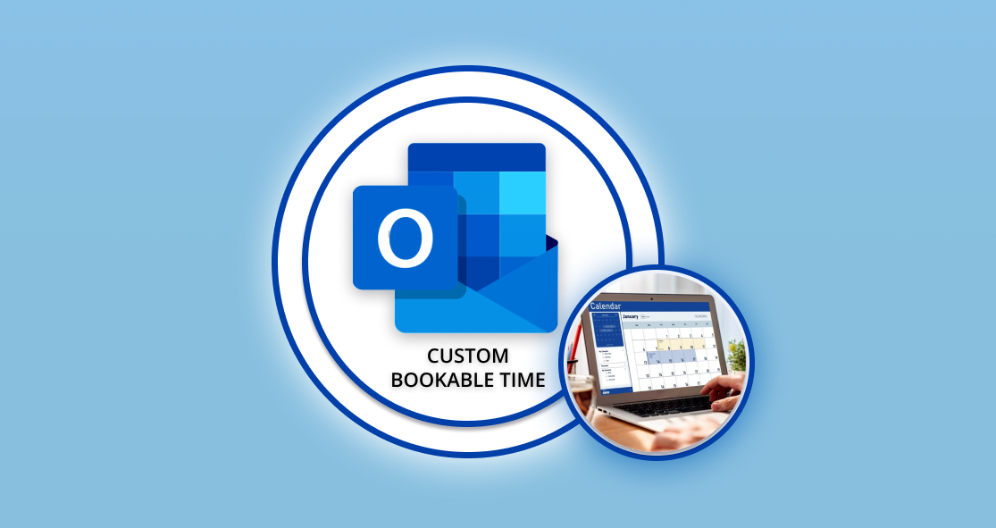 Know how Custom bookable time works in Outlook