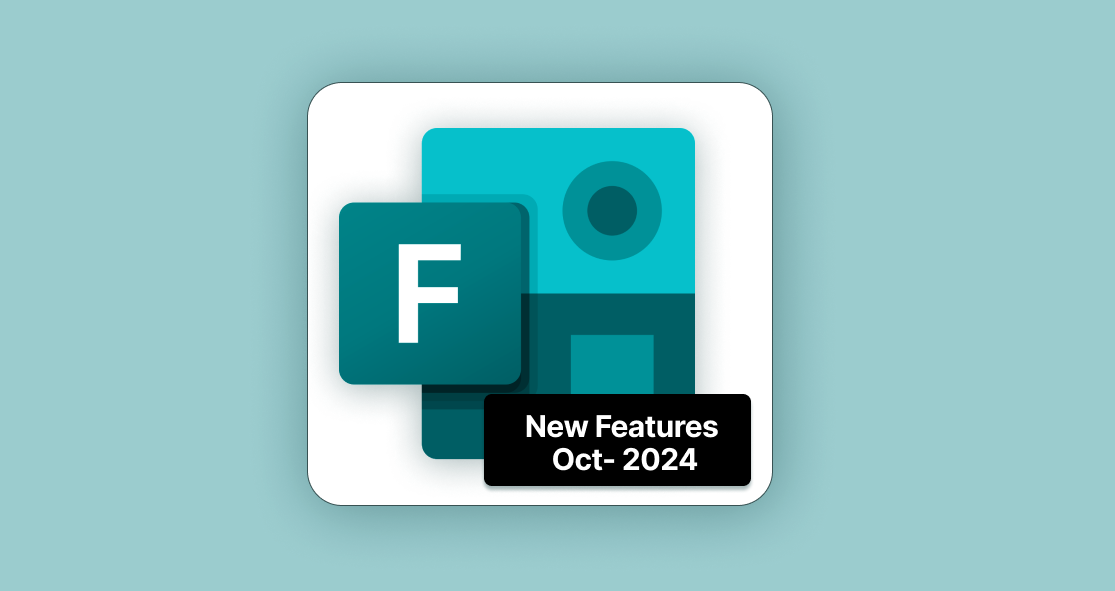 Microsoft Forms New Features – Oct 2024